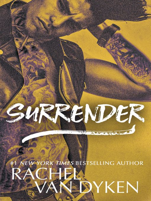 Title details for Surrender by Rachel Van Dyken - Available